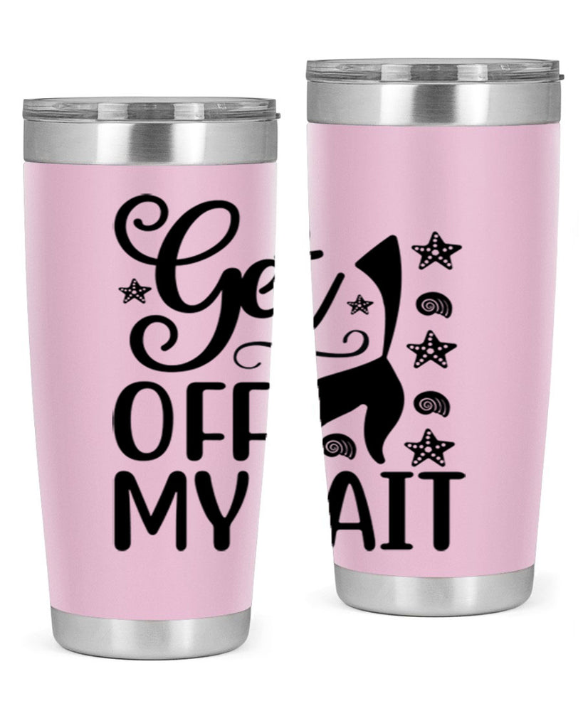 Get off my tail 187#- mermaid- Tumbler