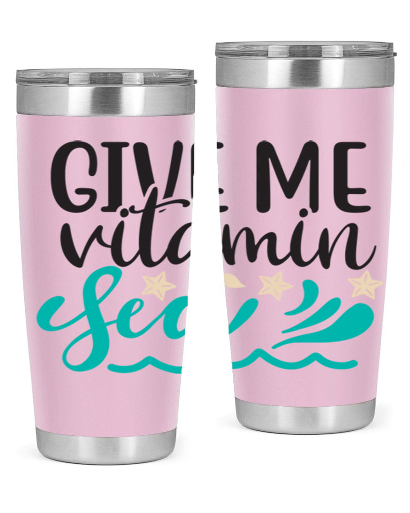 Give me vitamin sea 190#- mermaid- Tumbler