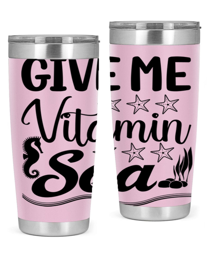 Give me vitamin sea 193#- mermaid- Tumbler