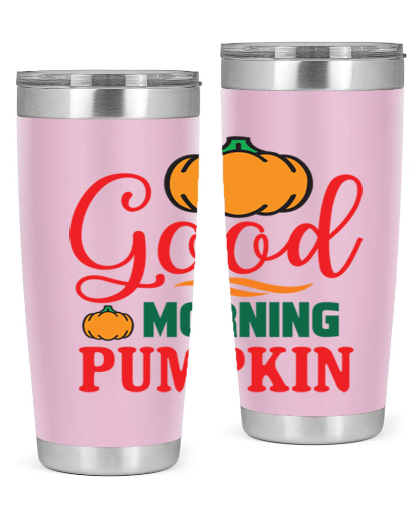 GoodMorningPumpkin 211#- fall- Tumbler
