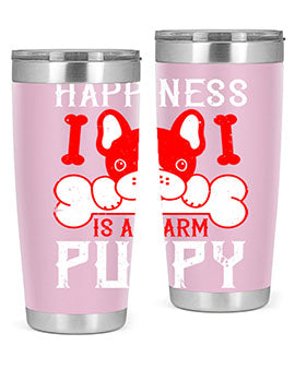 Happiness is a warm puppy Style 203#- dog- Tumbler