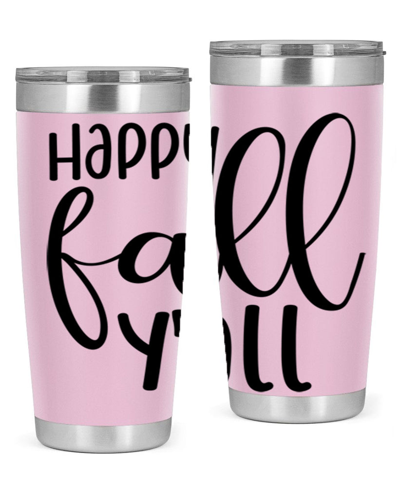 Happy Fall Y all 224#- fall- Tumbler