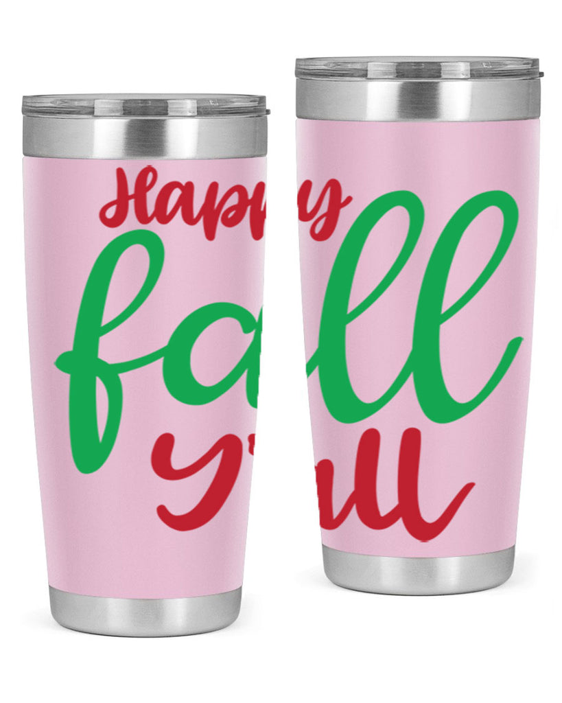 Happy Fall Y all 226#- fall- Tumbler