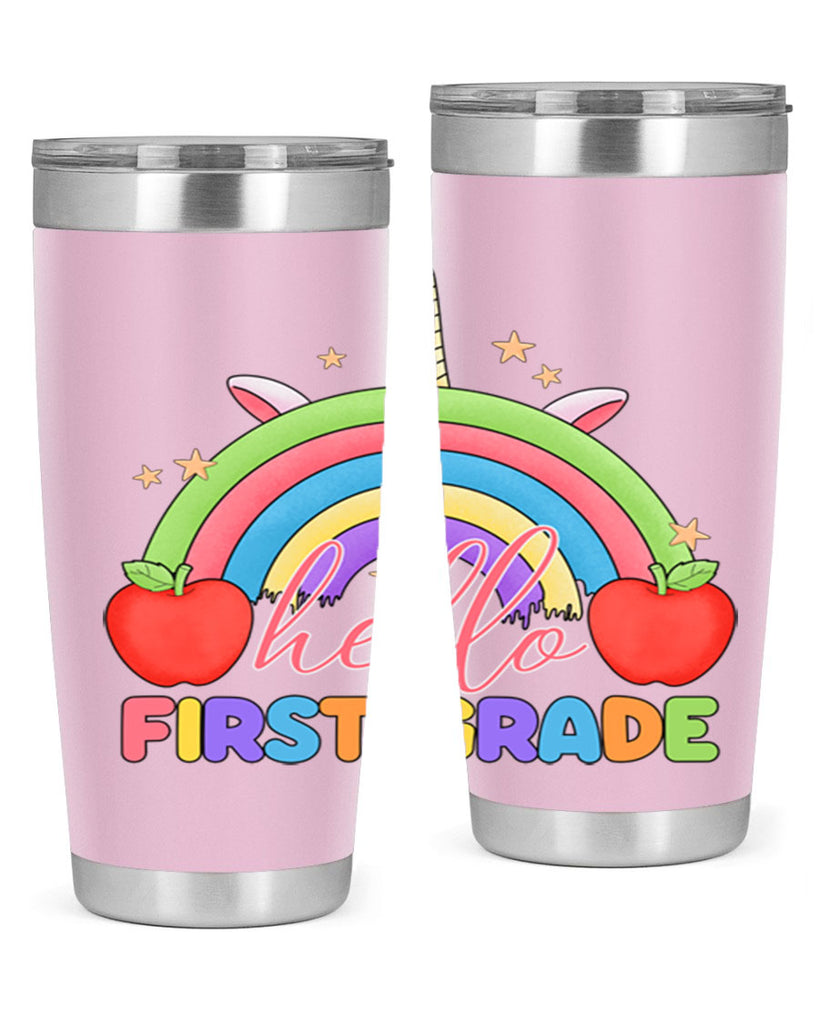 Hello 1st Grade Unicorn Rainbow 12#- 1st grade- Tumbler