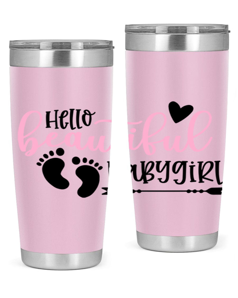 Hello Beautiful Babygirl Style 94#- baby- tumbler