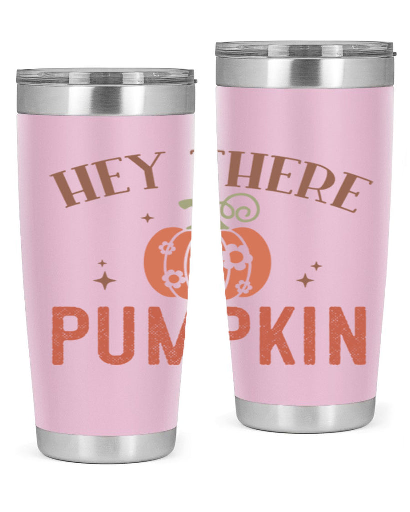 Hey There Pumpkin 310#- fall- Tumbler