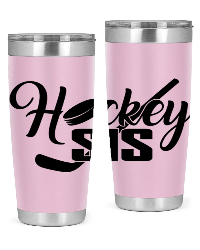 Hockey sis 1185#- hockey- Tumbler