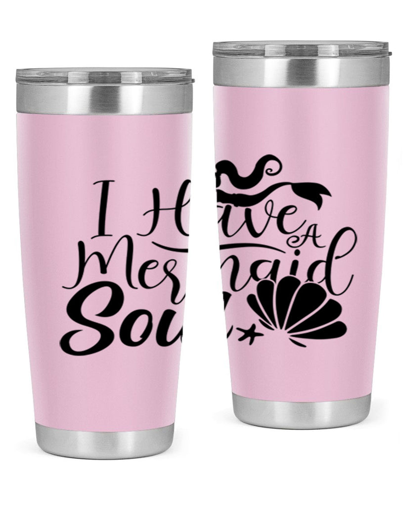 I Have A Mermaid Soul 209#- mermaid- Tumbler