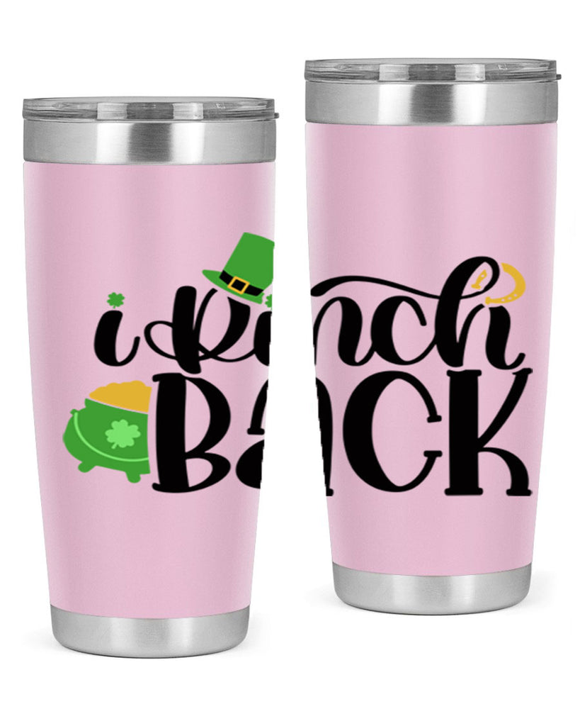 I Pinch Back Style 85#- St Patricks Day- Tumbler