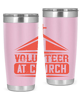 I Volunteer At Church Style 47#- volunteer- Tumbler
