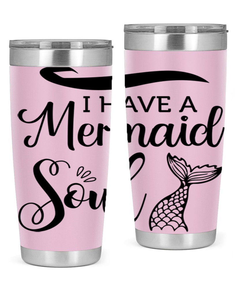 I have a Mermaid soul 228#- mermaid- Tumbler