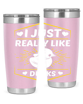 I just really like ducks Style 43#- duck- Tumbler