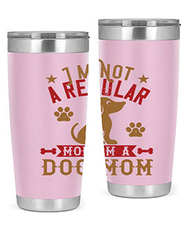 Im Not A Regular Mom Im A Dog Mom Style 185#- dog- Tumbler