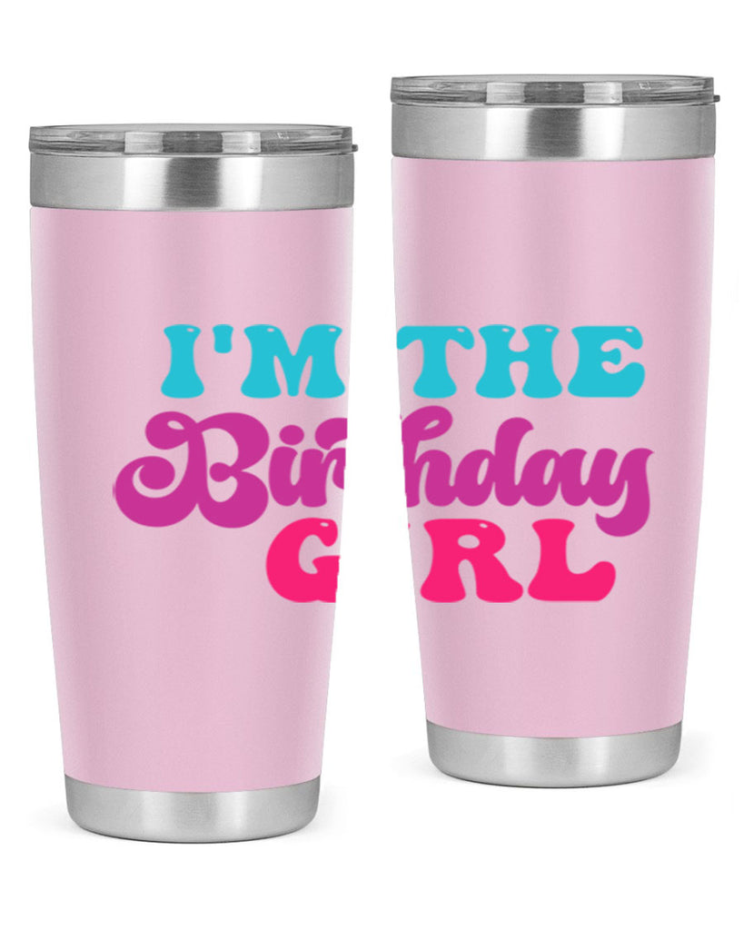 Im The Birthday Girl 225#- mermaid- Tumbler