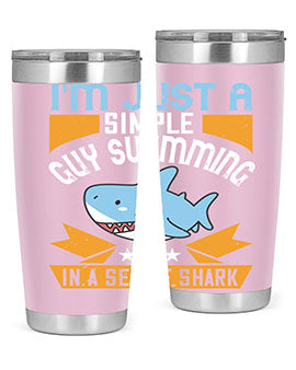 Im just a simple guy swimming in a sea of shark Style 74#- shark  fish- Tumbler