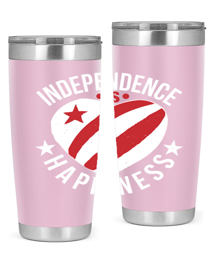 Independence is Happyness Style 25#- Fourt Of July- Tumbler