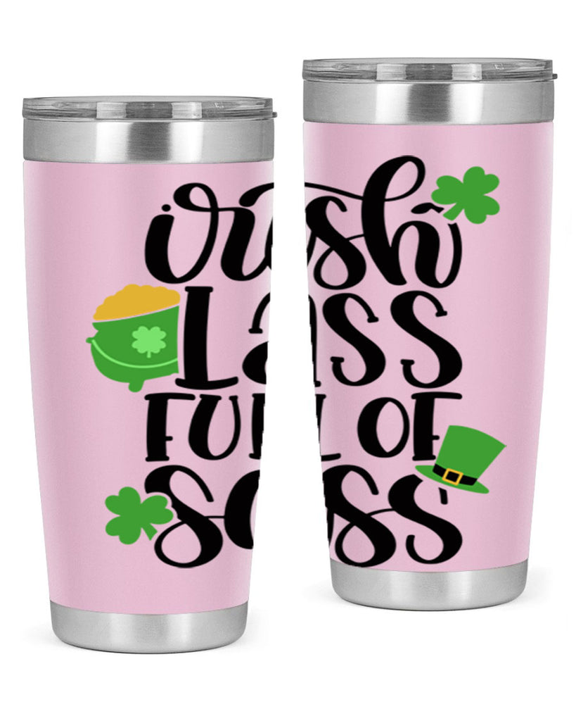 Irish Lass Full Of Sass Style 79#- St Patricks Day- Tumbler