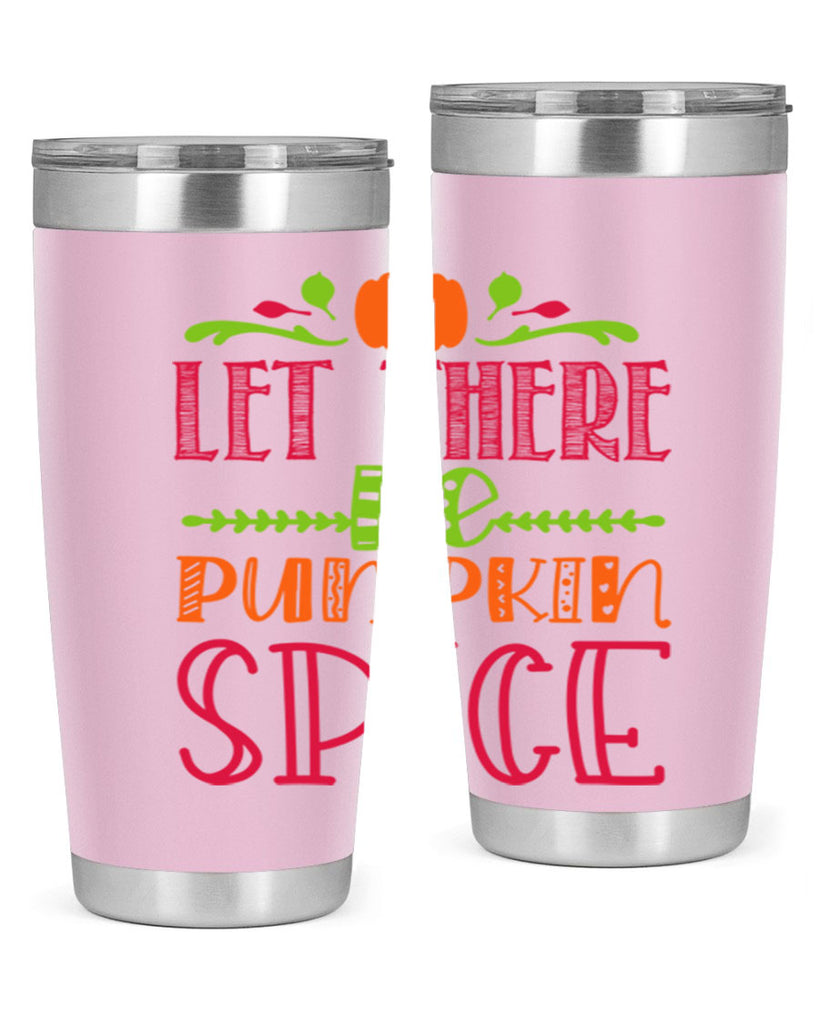 Let There Be Pumpkin Spice 402#- fall- Tumbler