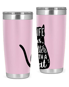 Life Is Better With A Cat Style 98#- cat- Tumbler