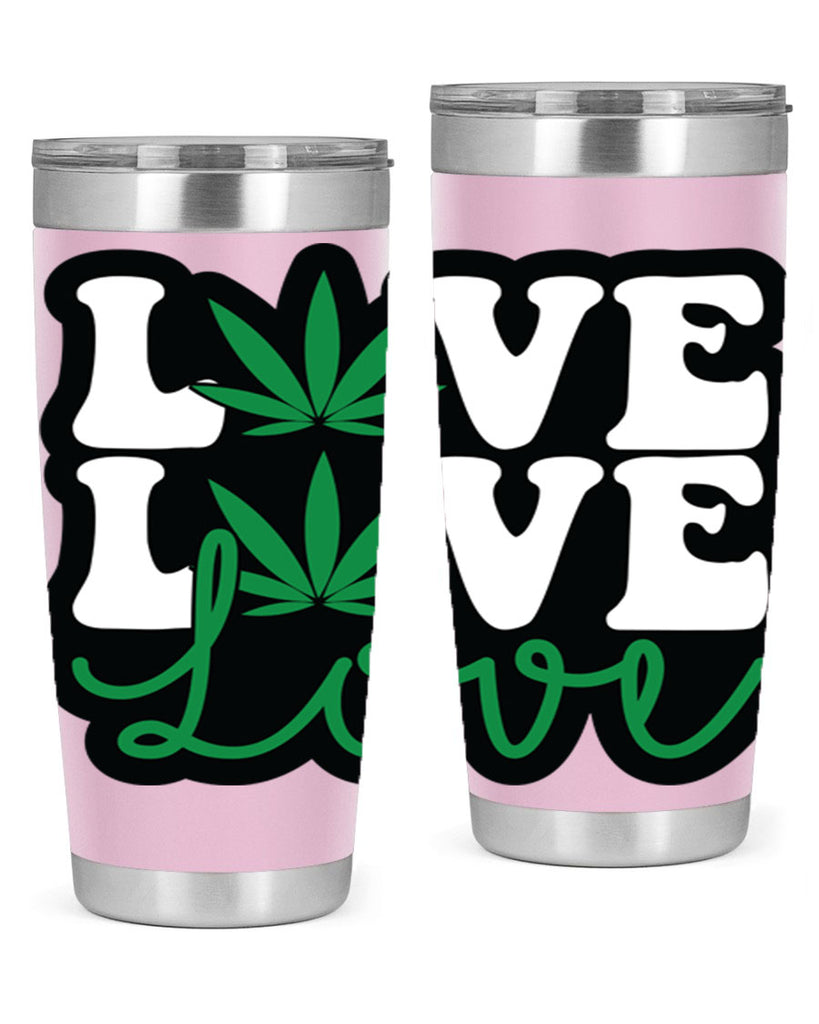 Love 187#- marijuana- Tumbler