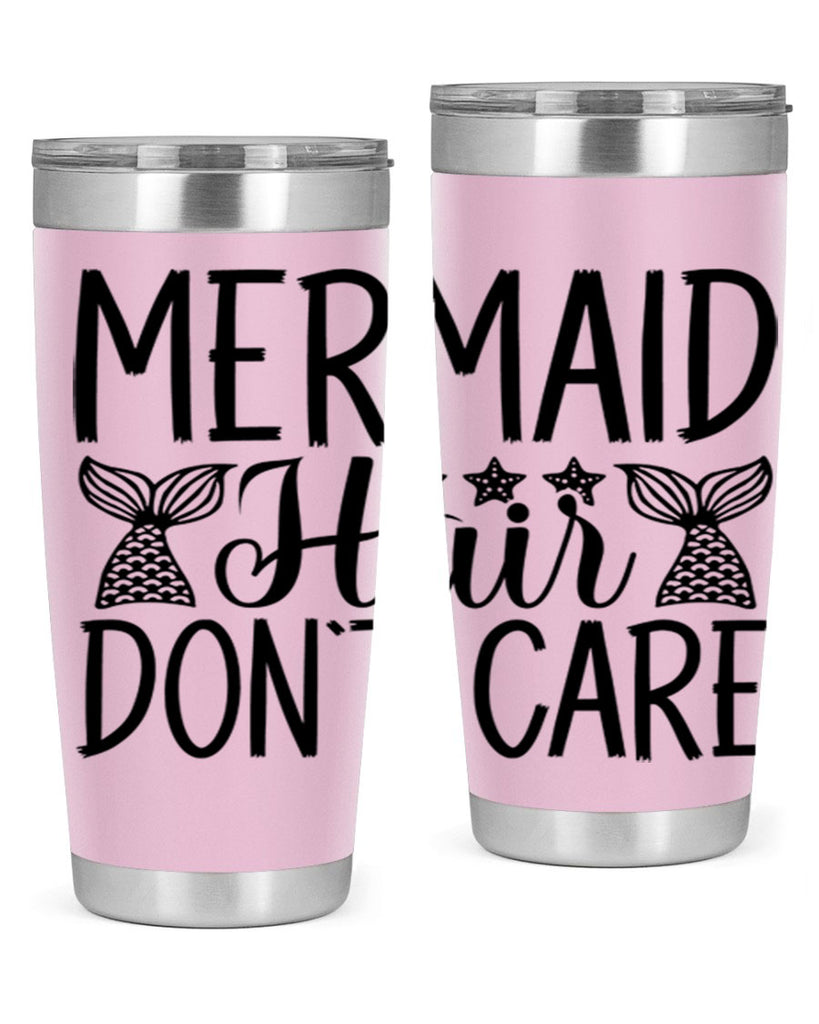 Mermaid Hair Dont Care 405#- mermaid- Tumbler