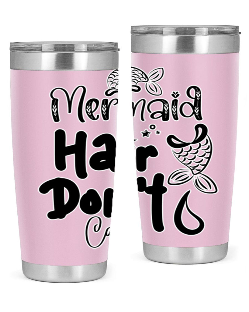 Mermaid Hair Dont Care 408#- mermaid- Tumbler