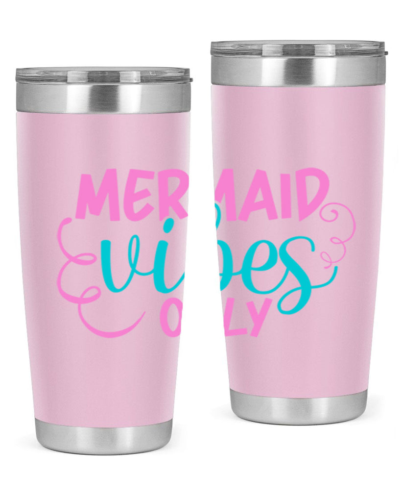 Mermaid Vibes Only 386#- mermaid- Tumbler