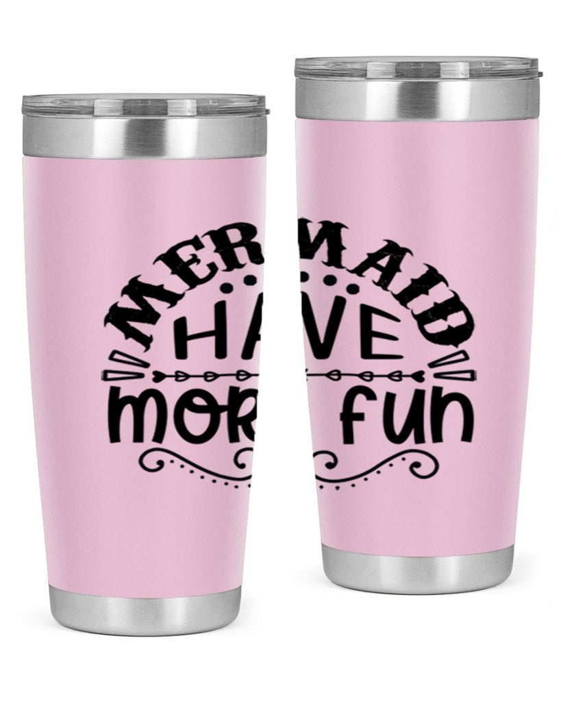 Mermaid have more fun 417#- mermaid- Tumbler