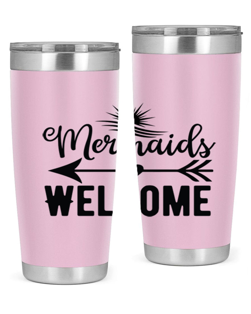 Mermaids Welcome 500#- mermaid- Tumbler