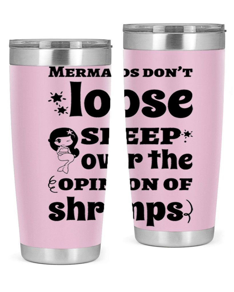 Mermaids dont loose sleep over 487#- mermaid- Tumbler