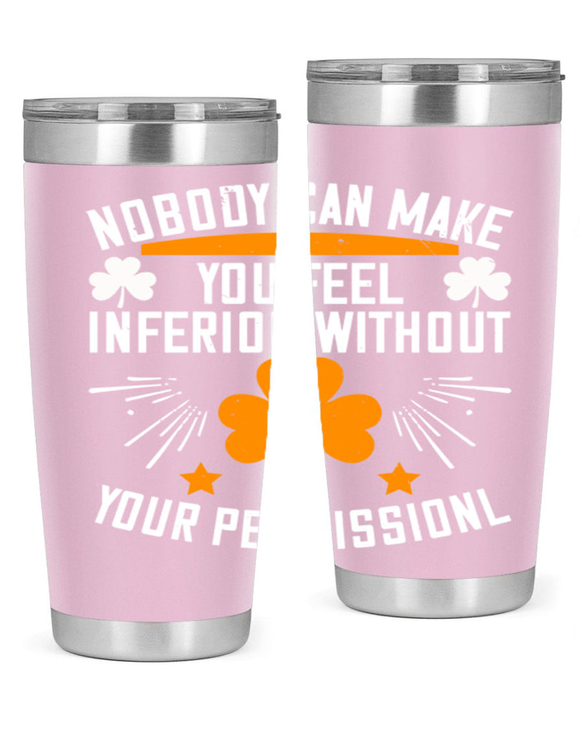 Nobody can make you feel inferior without your Style 41#- womens day- Tumbler