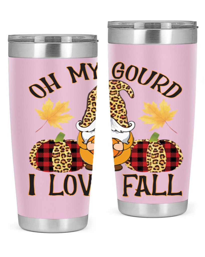 Oh My Gourd I Love Fall 456#- fall- Tumbler