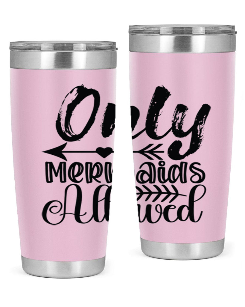 Only Mermaids Allowed 532#- mermaid- Tumbler