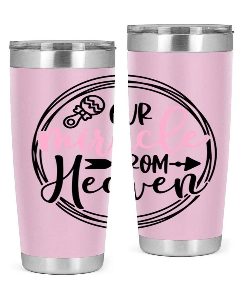 Our Miracle From Heaven Style 33#- baby- tumbler