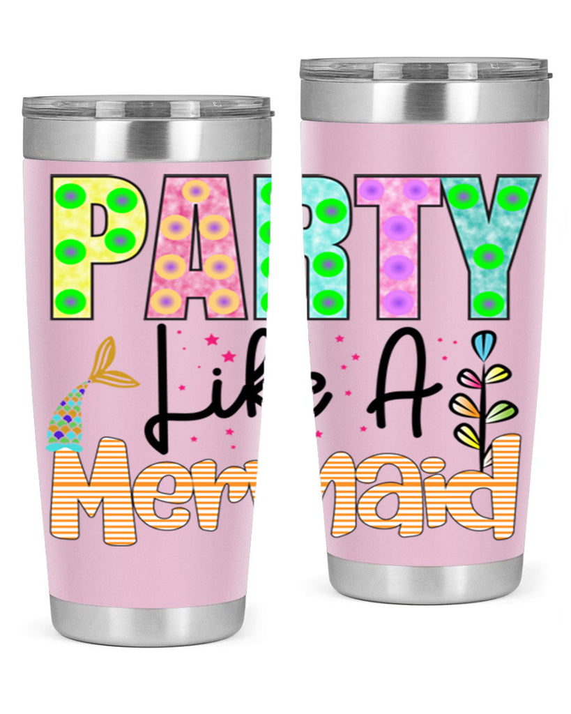 Party Like A Mermaid 538#- mermaid- Tumbler