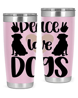 Peace Love Dogs Style 13#- dog- Tumbler