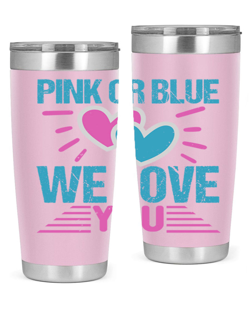 Pink or Blue we love you Style 177#- baby- tumbler