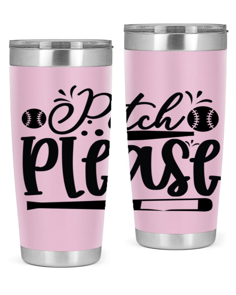 Pitch Please 2209#- baseball- Tumbler