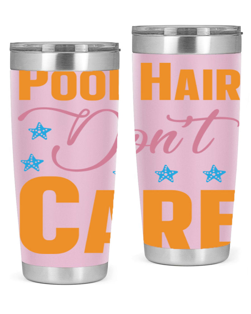 Pool Hair Dont Care 543#- mermaid- Tumbler