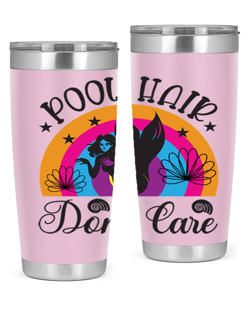 Pool hair dont care 541#- mermaid- Tumbler