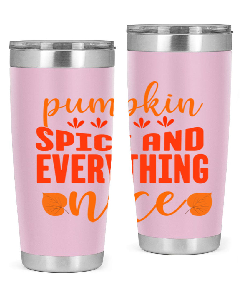 Pumpkin Spice And Everything Nice Design 535#- fall- Tumbler