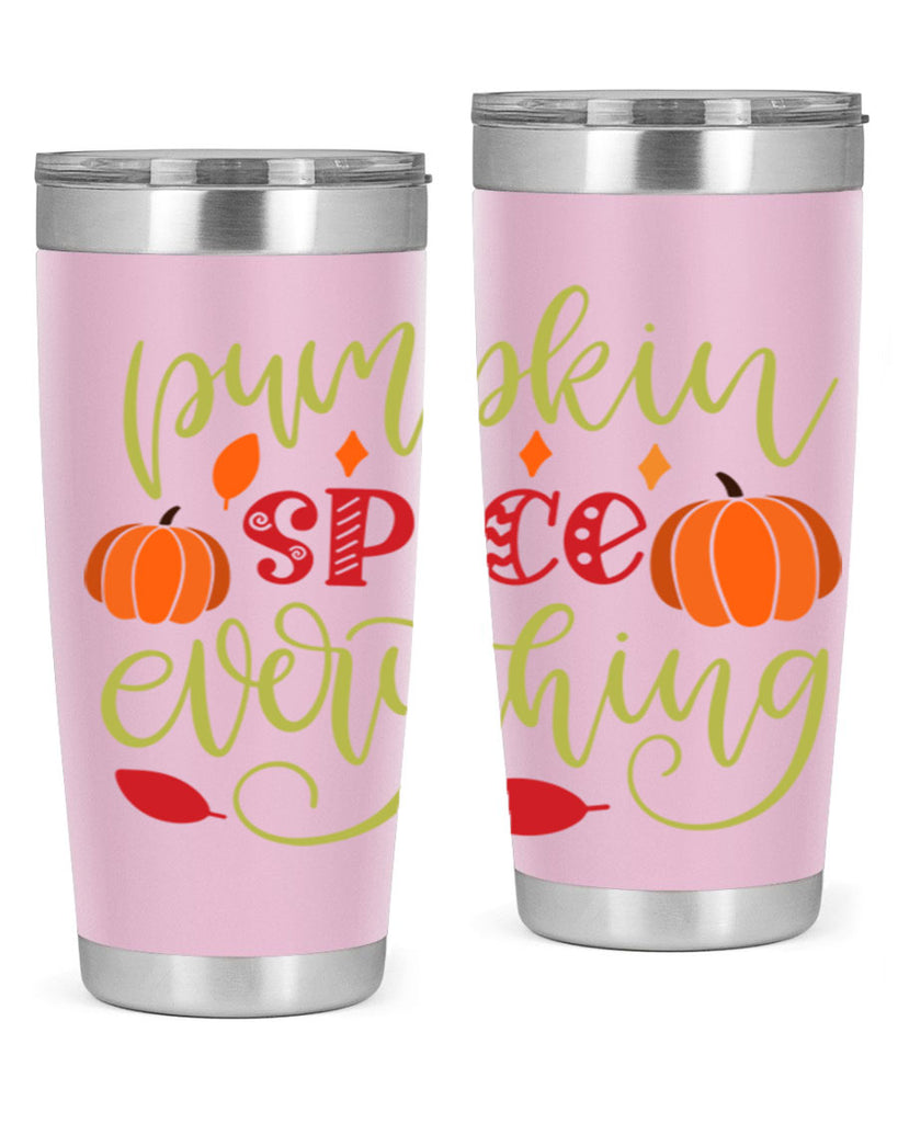 Pumpkin Spice Everything 545#- fall- Tumbler