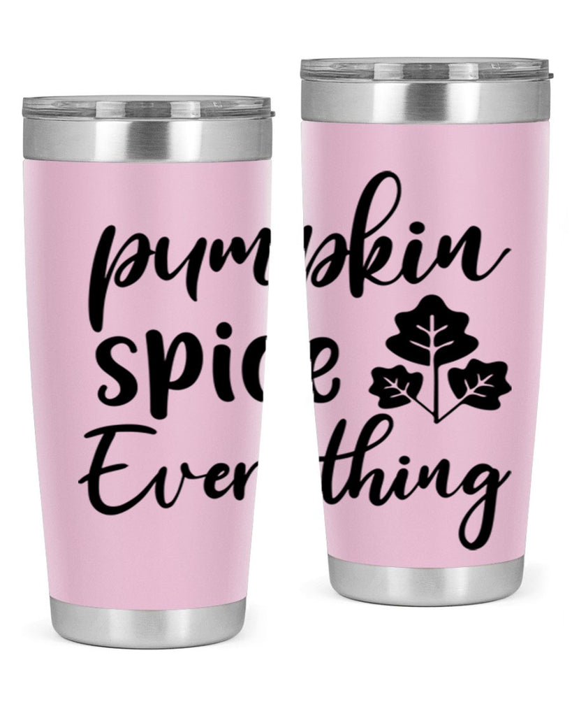 Pumpkin Spice Everything 546#- fall- Tumbler