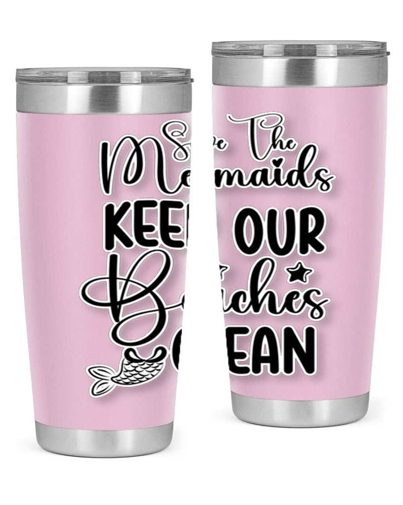 Save The Mermaids Keep Our 576#- mermaid- Tumbler