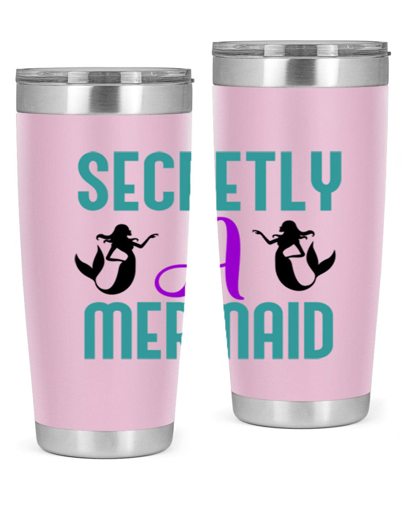 Secretly A Mermaid 578#- mermaid- Tumbler