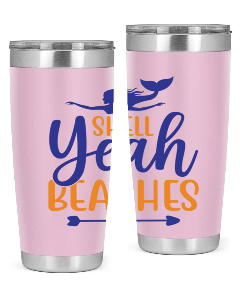 Shell Yeah Beaches 584#- mermaid- Tumbler