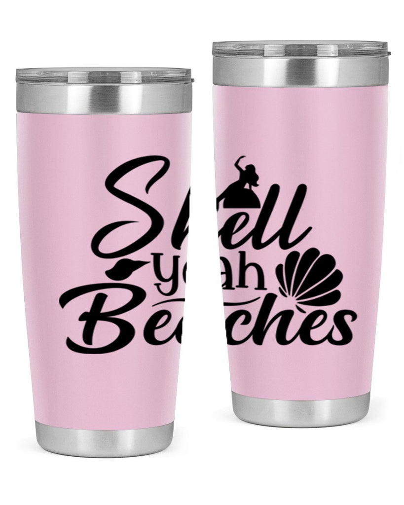 Shell Yeah Beaches 589#- mermaid- Tumbler