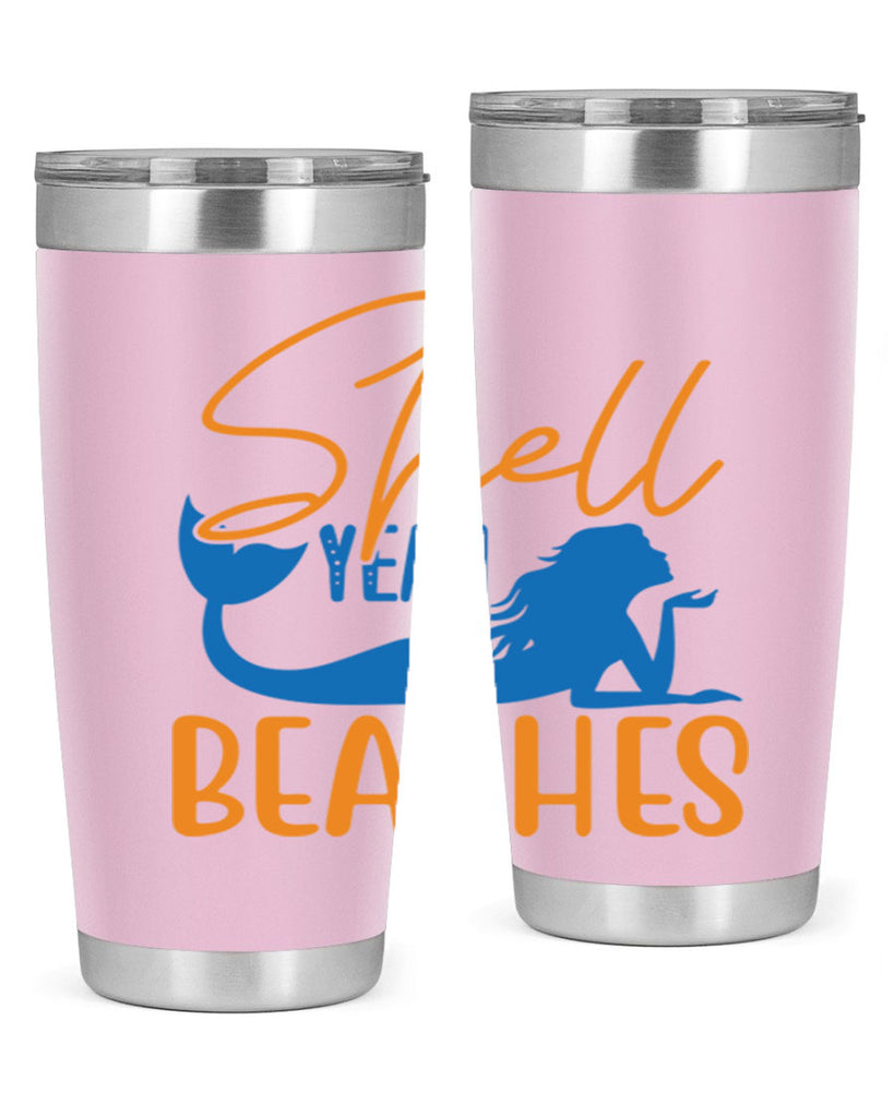 Shell Yeah Beaches 591#- mermaid- Tumbler