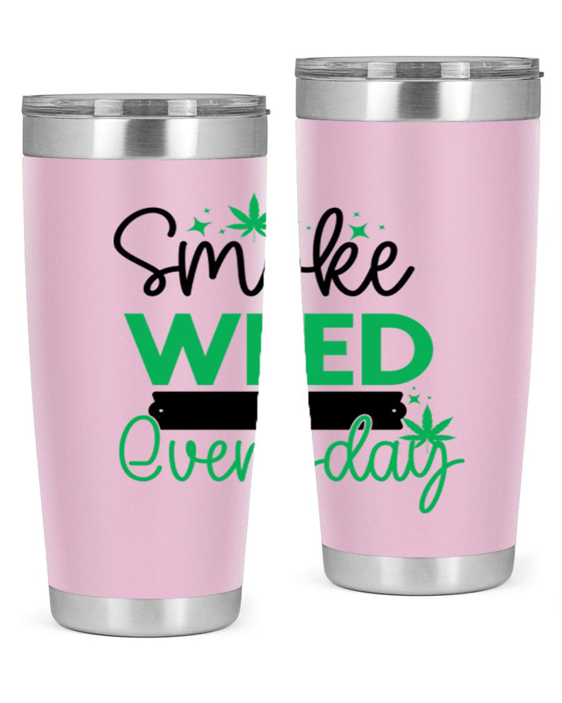 Smoke Weed Everyday 238#- marijuana- Tumbler