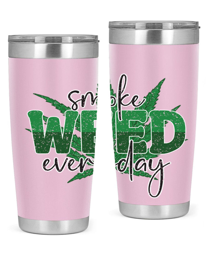 Smoke Weed Everyday Sublimation 244#- marijuana- Tumbler